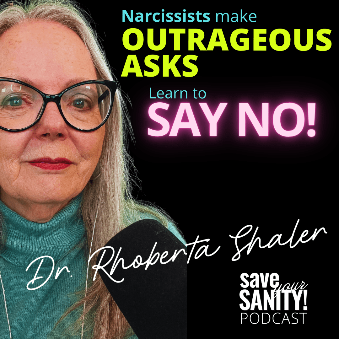 Narcissist-make-outrageous-asks-learn-to-say-NO
